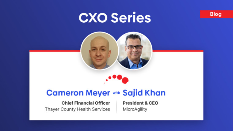 CXO Series – Cameron Meyer, CFO at Thayer County Health Services, shares his insight…